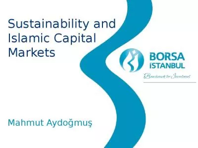 Sustainability and Islamic Capital Markets Mahmut Aydo mu