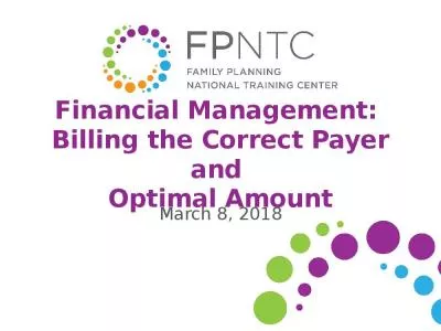 Financial Management:  Billing the Correct Payer and  Optimal Amount