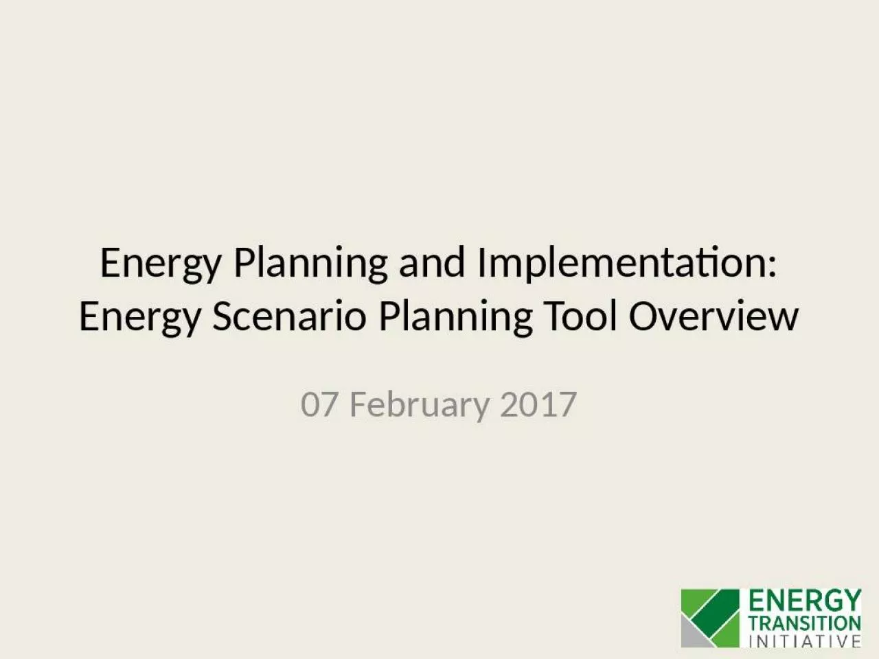 PPT-Energy Planning and Implementation: Energy Scenario Planning Tool Overview