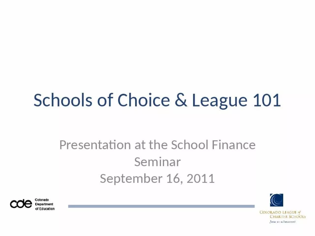 PPT-Schools of Choice & League 101