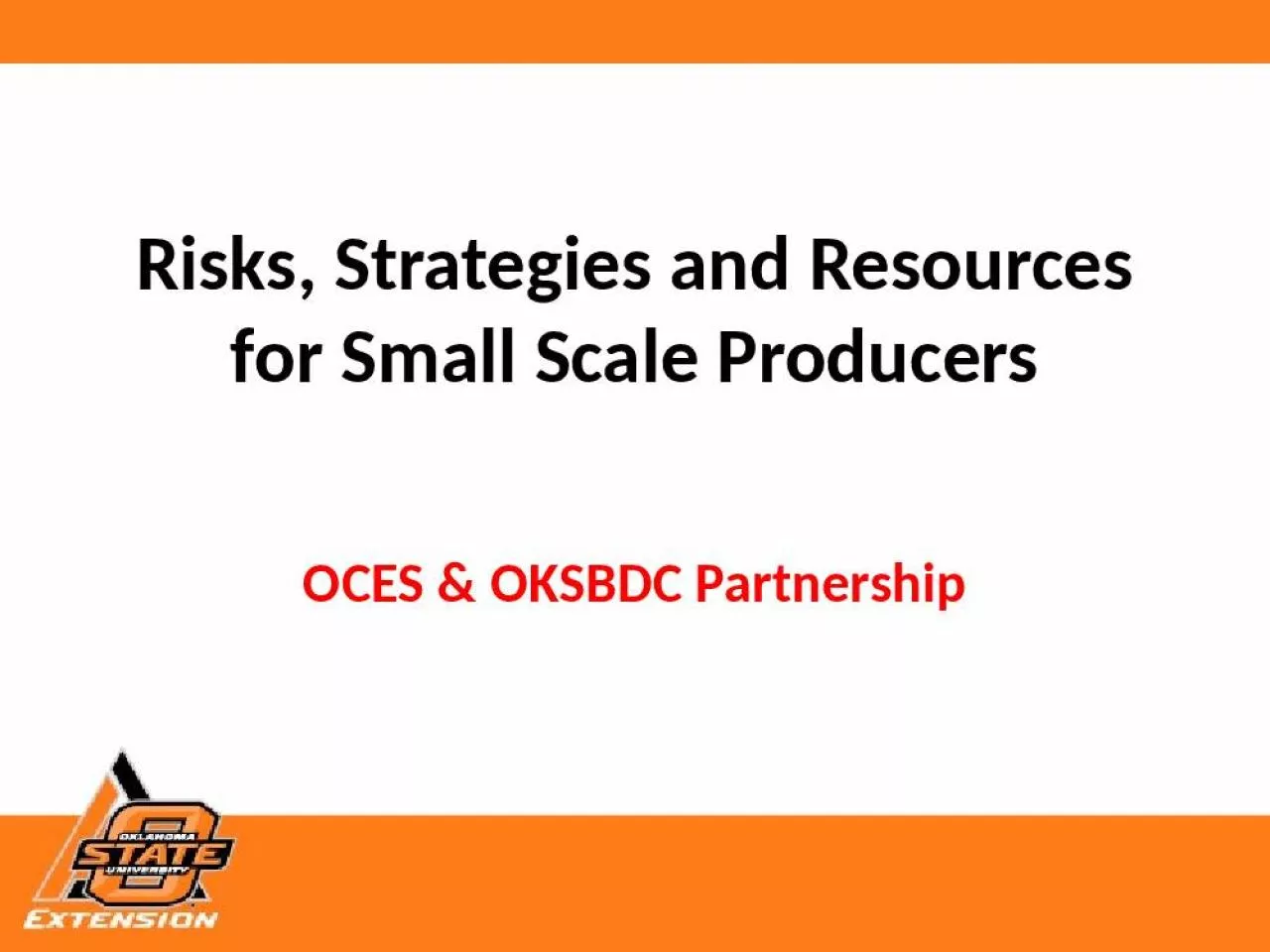 PPT-Risks, Strategies and Resources for Small Scale Producers