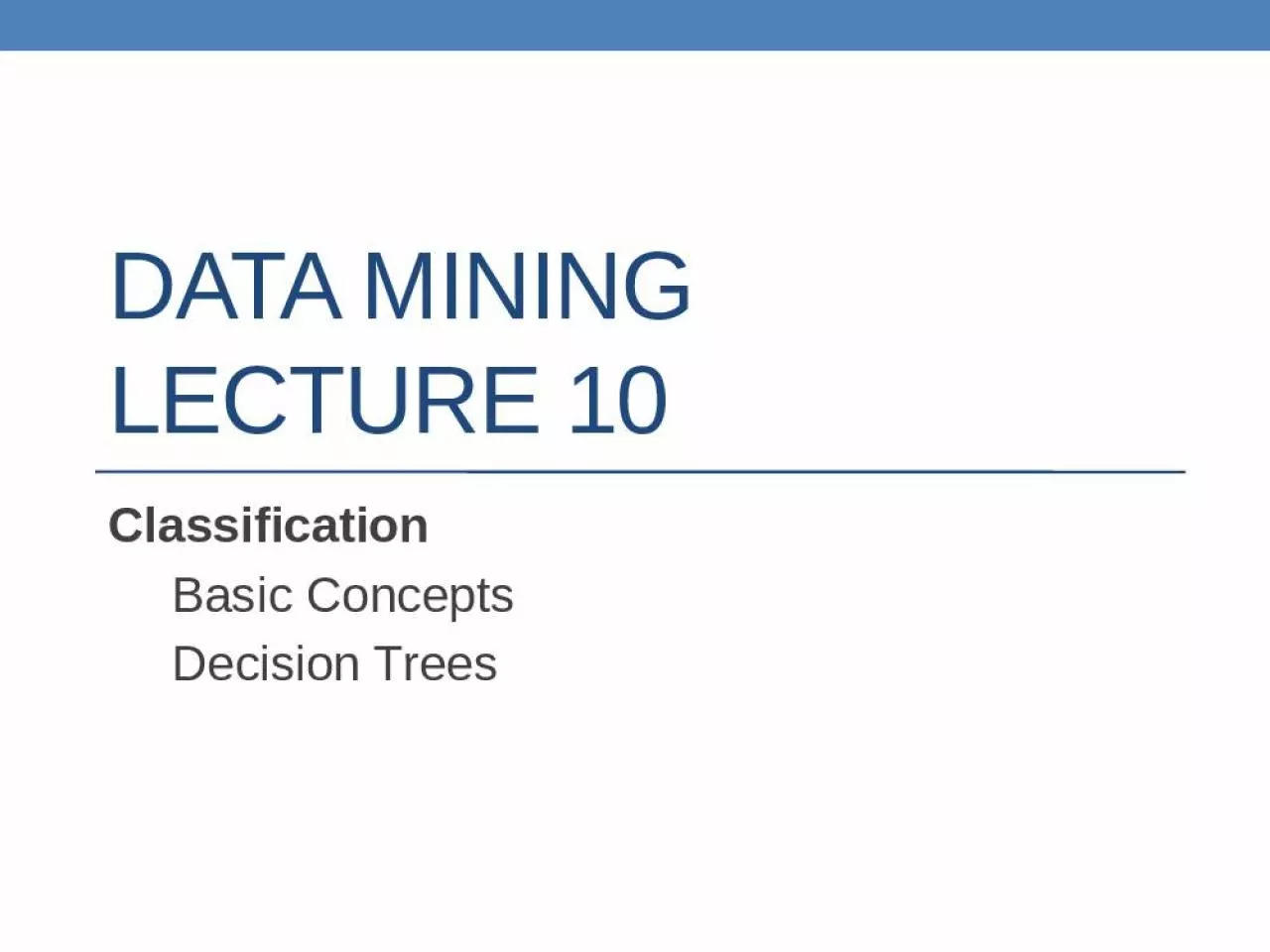 PPT-DATA MINING LECTURE 10