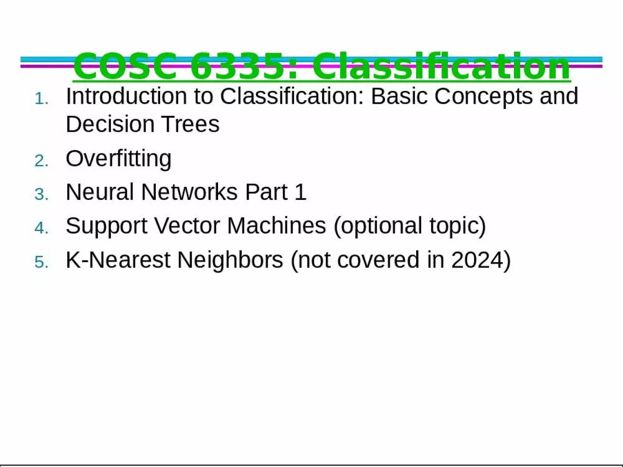 PPT-COSC 6335: Classification