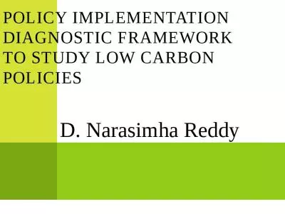 Policy Implementation  Diagnostic Framework To study low carbon policies