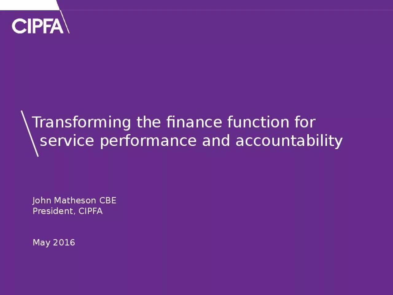 PPT-Transforming the finance function for service performance and accountability