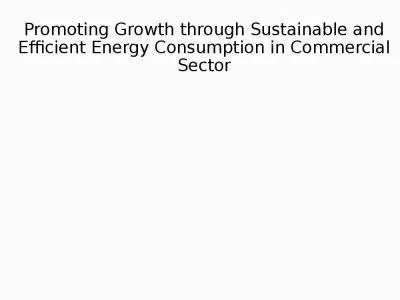 Promoting Growth through Sustainable and Efficient Energy Consumption in Commercial Sector