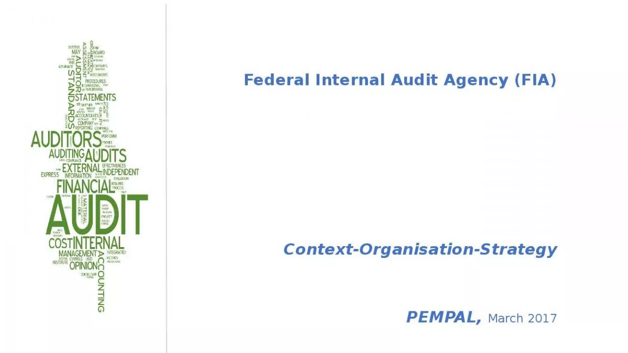 PPT-Federal Internal Audit Agency (FIA) Context-Organisation-Strategy PEMPAL, March 2017