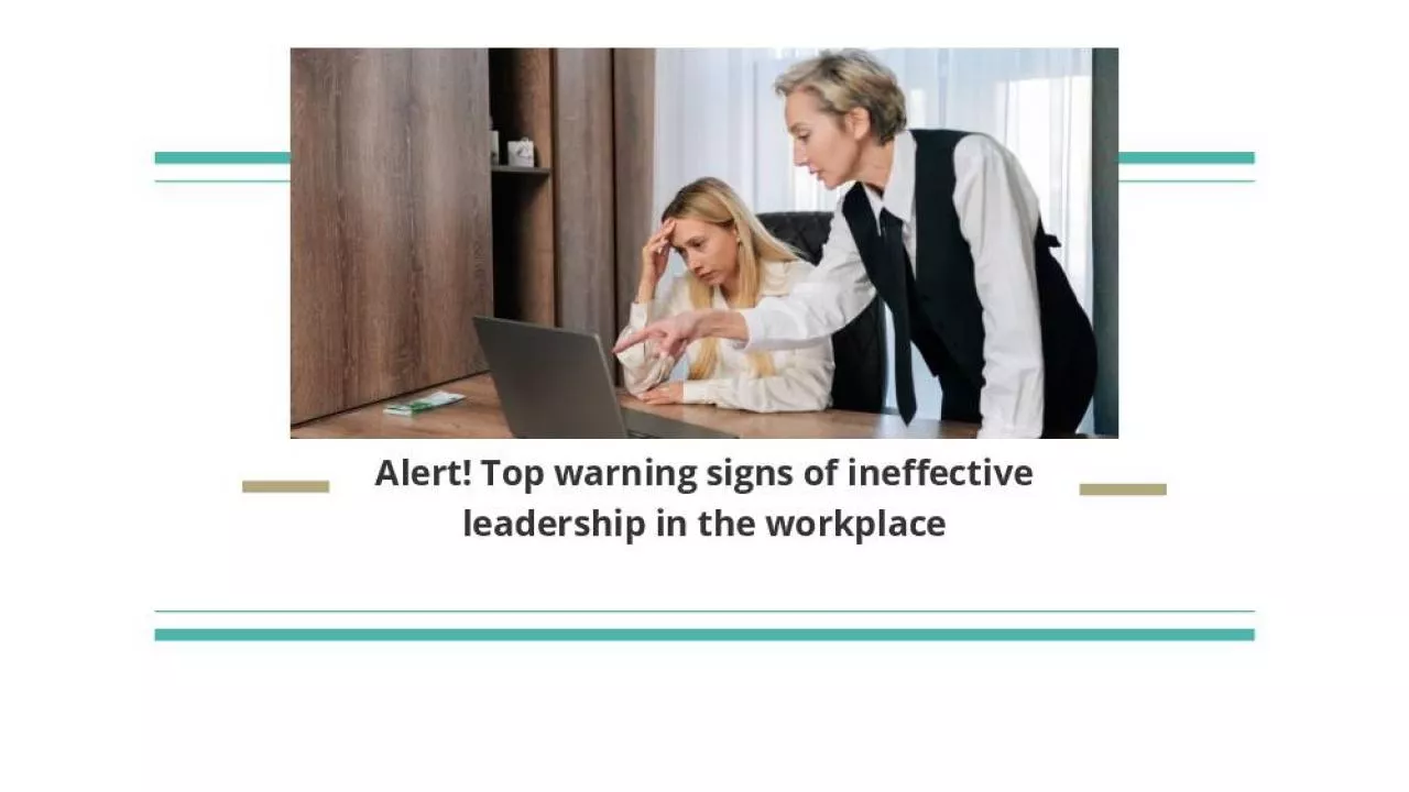 PDF-Alert! Top warning signs of ineffective leadership in the workplace