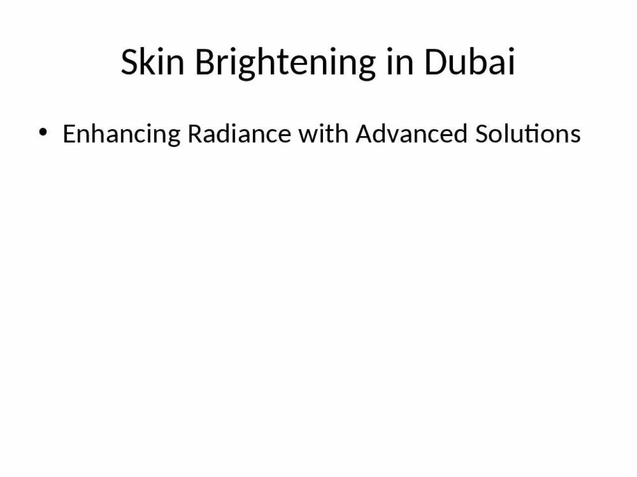 PPT-Skin Brightening in Dubai