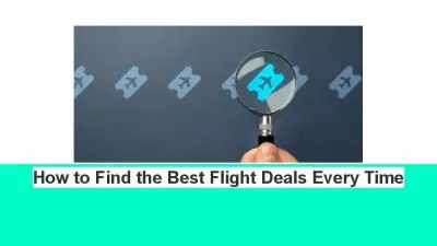 How to Find the Best Flight Deals Every Time