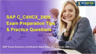 SAP C_C4HCX_2405 Exam Preparation Tips & Practice Questions