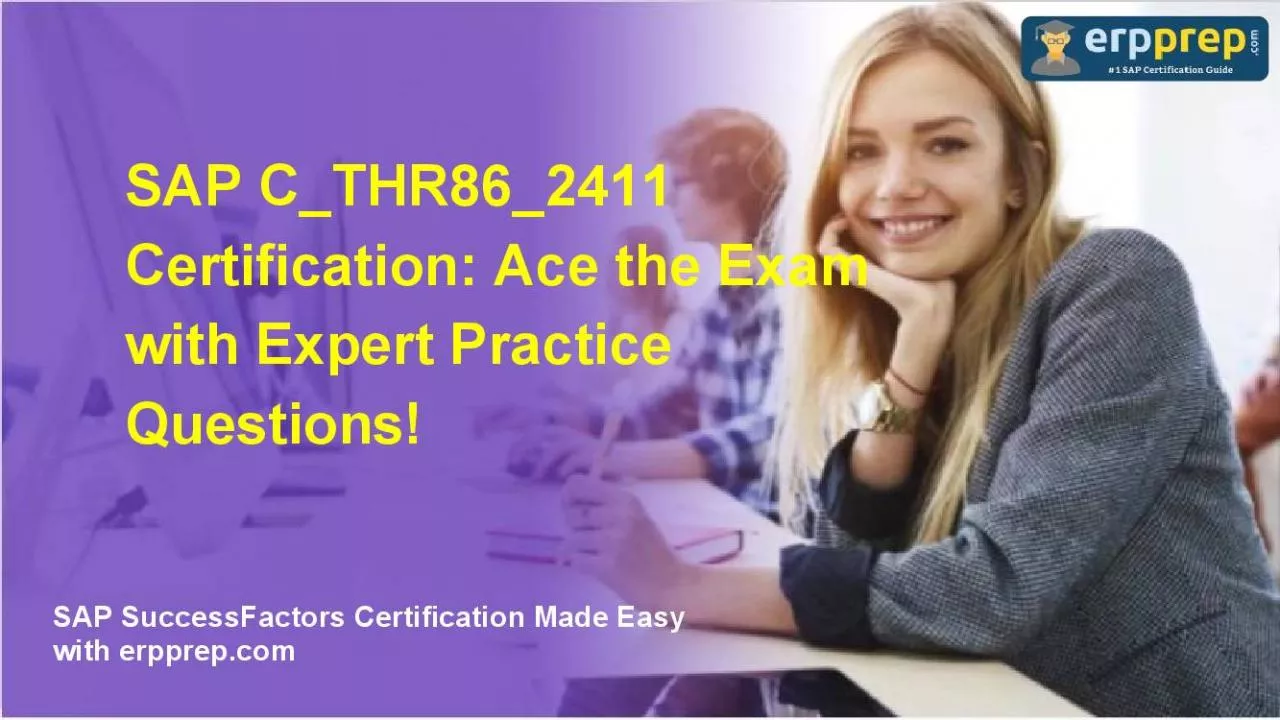 PDF-SAP C_THR86_2411 Certification: Ace the Exam with Expert Practice Questions!