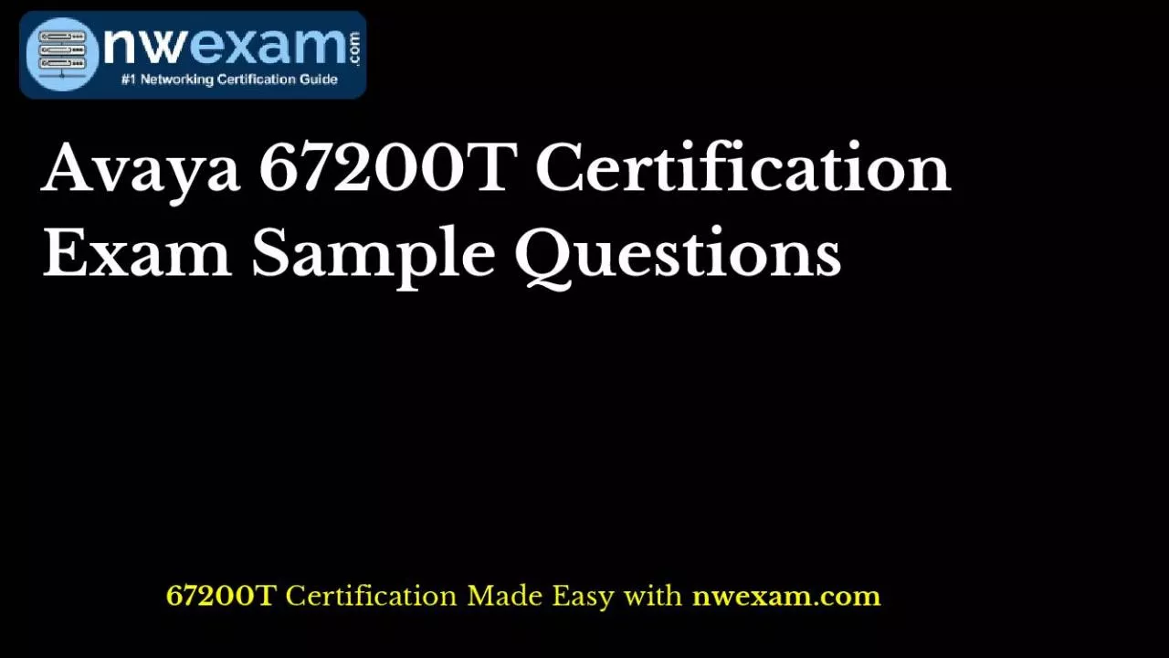 PDF-Avaya 67200T Certification Exam Sample Questions