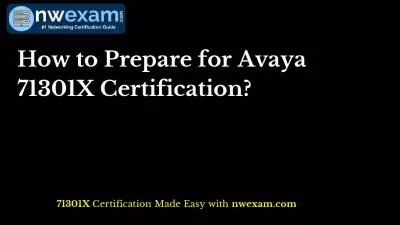 How to Prepare for Avaya 71301X Certification?