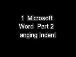 1  Microsoft Word  Part 2  anging Indent