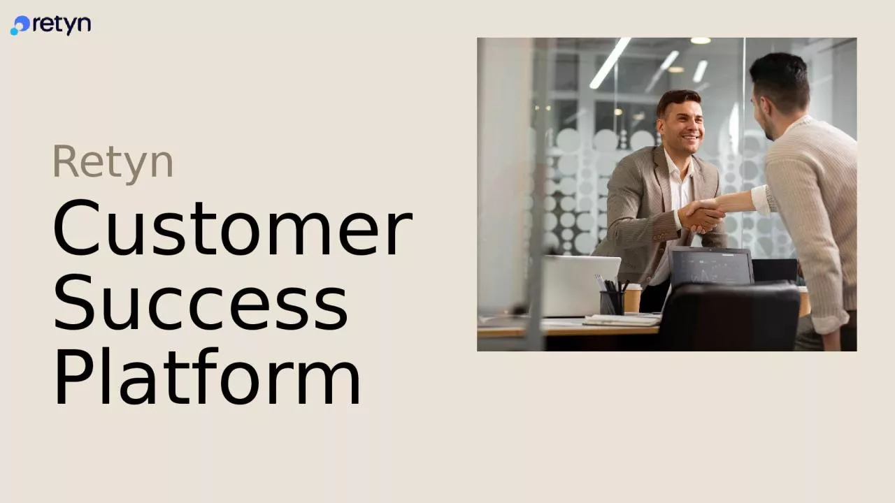 PPT-How Retyn Customer Success Platform Drives Results