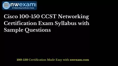 Cisco 100-150 CCST Networking Certification Exam Syllabus with Sample Questions