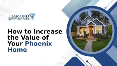 How Can I Increase the Value of My Phoenix Home?