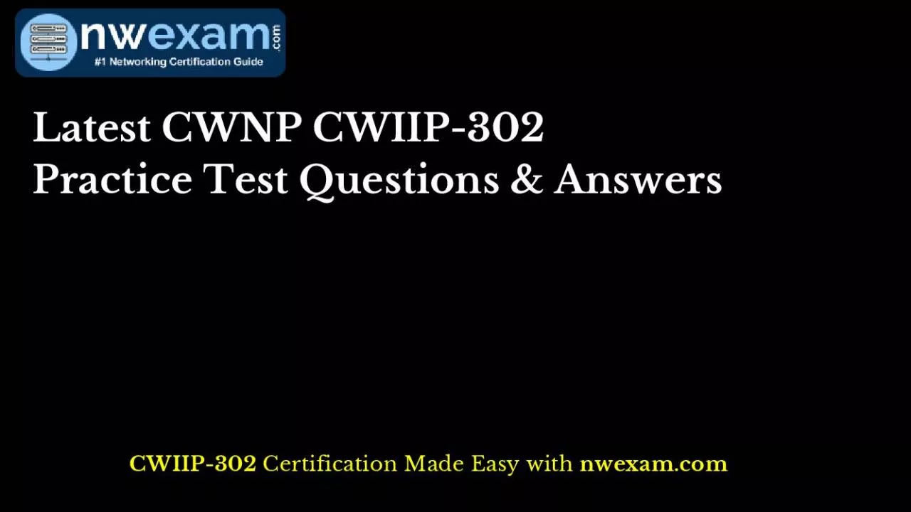 PDF-Latest CWNP CWIIP-302 Practice Test Questions & Answers