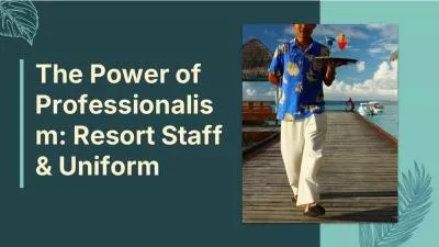 The Power of Professionalism: Resort Staff & Uniform