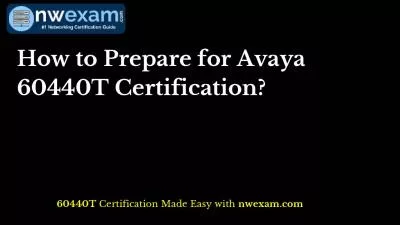 How to Prepare for Avaya 60440T Certification?,