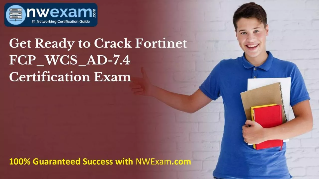 PDF-Get Ready to Crack Fortinet FCP_WCS_AD-7.4 Certification Exam