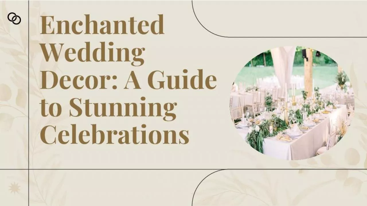 PDF-Enchanted Wedding Decor: A Guide to Stunning Celebrations