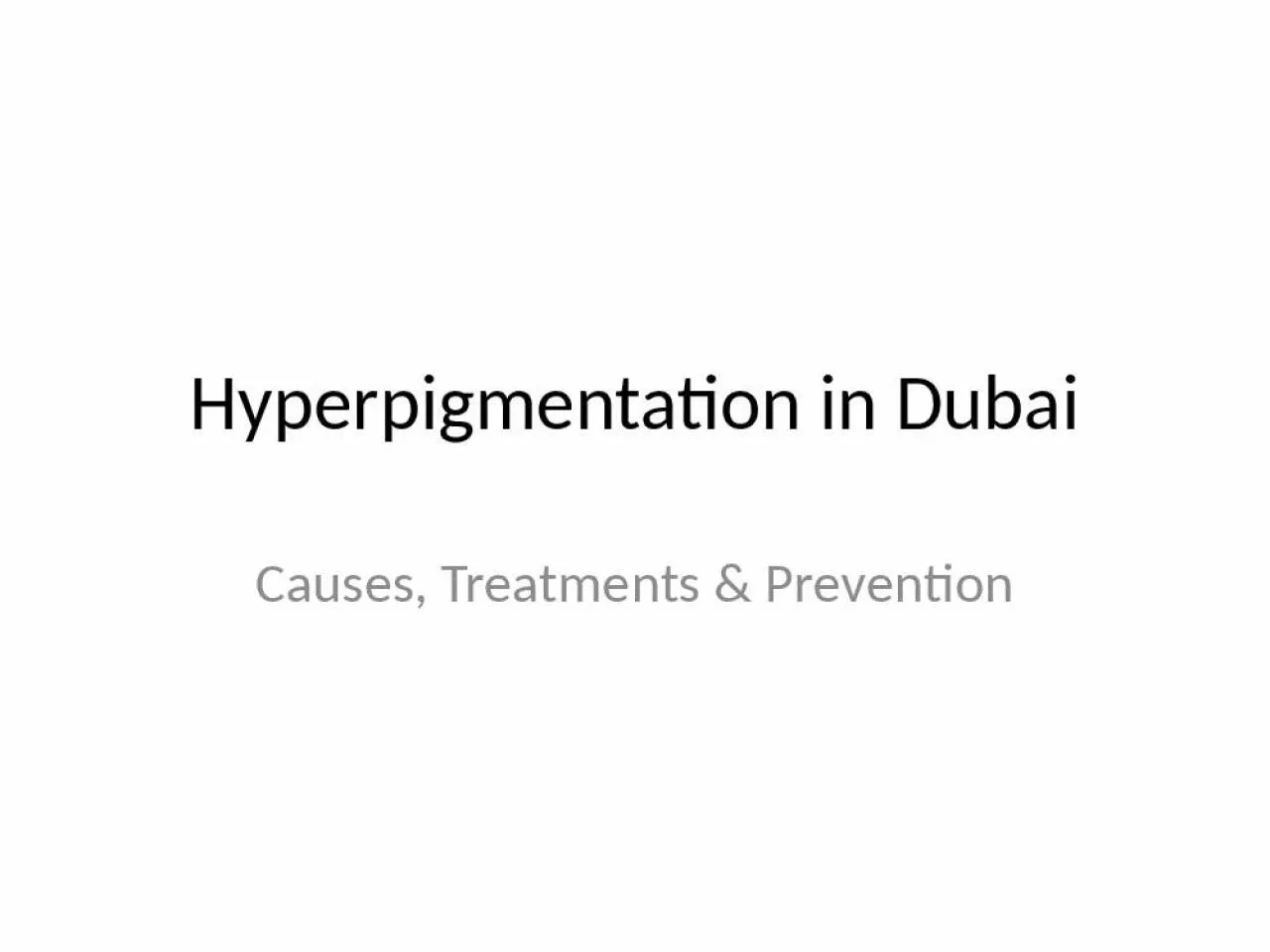 PPT-Postinflammatory Hyperpigmentation in Dubai