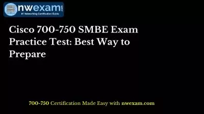 Cisco 700-750 SMBE Exam Practice Test: Best Way to Prepare