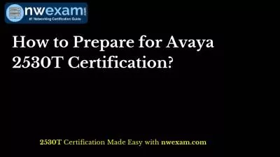 How to Prepare for Avaya 2530T Certification?