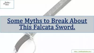 Some Myths to Break About This Falcata Sword