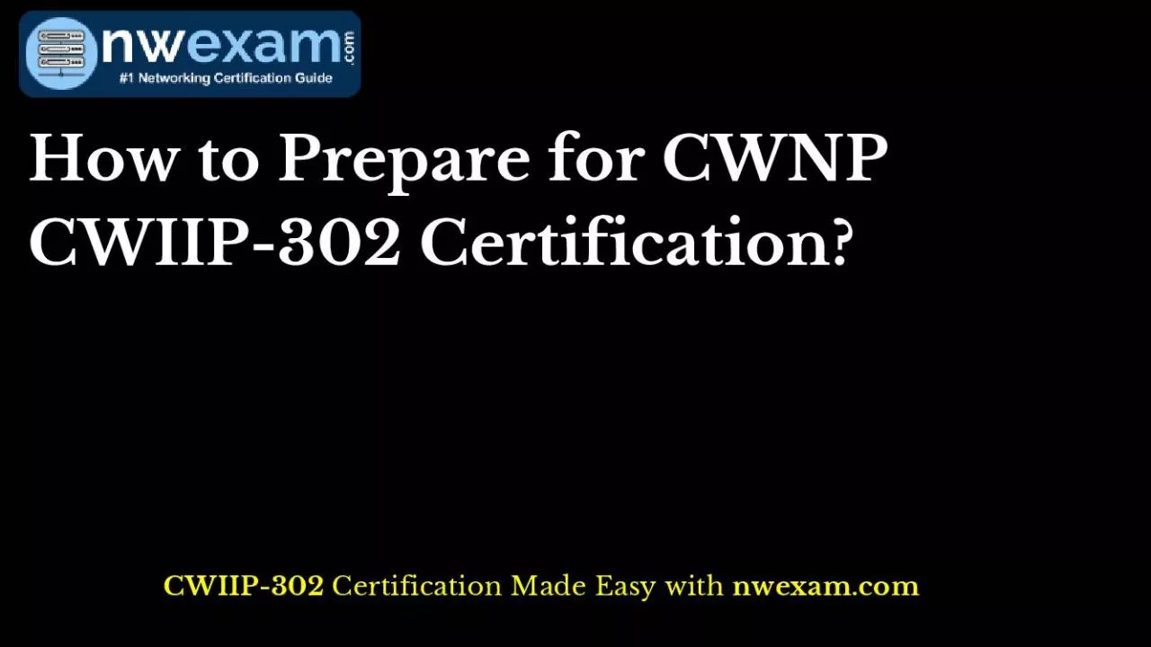 PDF-How to Prepare for CWNP CWIIP-302 Certification?