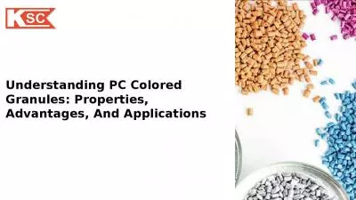 Understanding PC Colored Granules: Properties, Advantages, and Applications