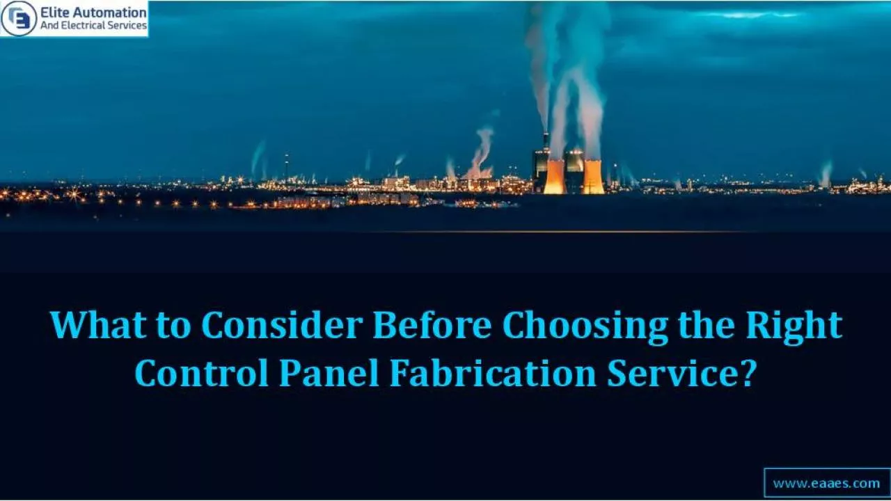 PDF-What to Consider Before Choosing the Right Control Panel Fabrication Service?