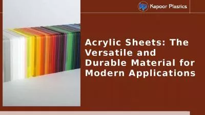 Acrylic Sheets: The Versatile and Durable Material for Modern Applications