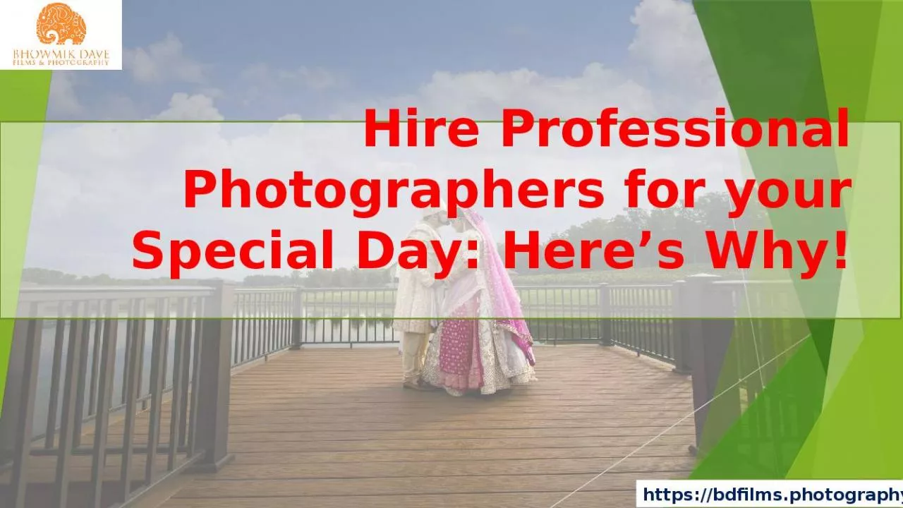 PPT-Hire Professional Photographers for your Special Day, Here is Why