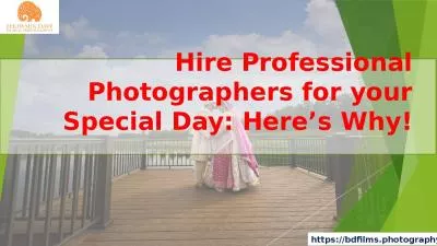 Hire Professional Photographers for your Special Day, Here is Why