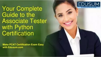 Your Complete Guide to the Associate Tester with Python Certification