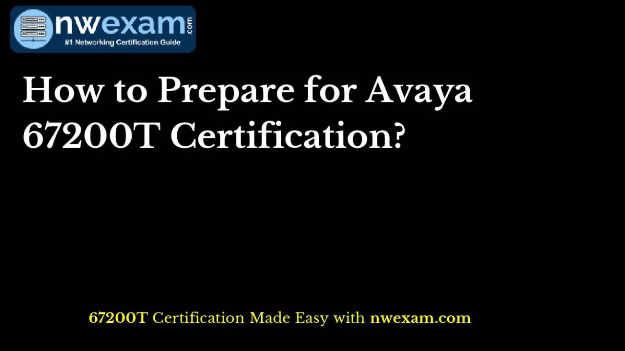 PDF-How to Prepare for Avaya 67200T Certification?