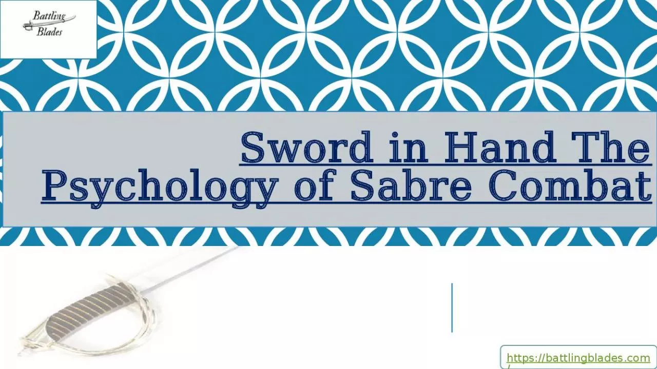 PPT-Sword in Hand The Psychology of Sabre Combat