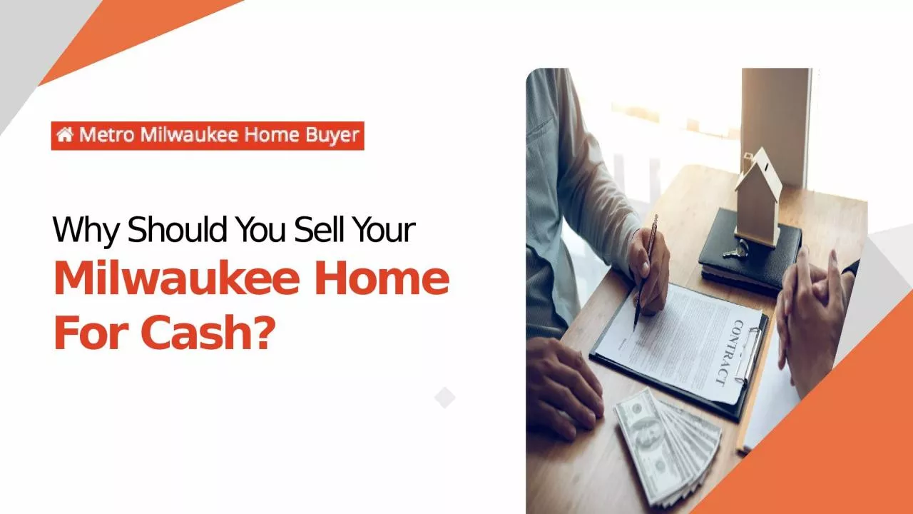 PPT-Reasons To Sell Your Milwaukee House For Cash