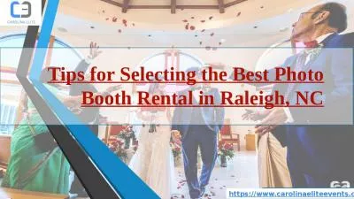 Tips for Selecting the Best Photo Booth Rental in Raleigh NC