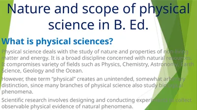 Nature and scope of physical science in B. Ed.