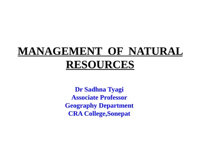 MANAGEMENT OF NATURAL RESOURCES Dr Sadhna Tyagi
