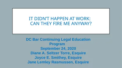 IT DIDN’T HAPPEN AT WORK: CAN THEY FIRE ME ANYWAY?