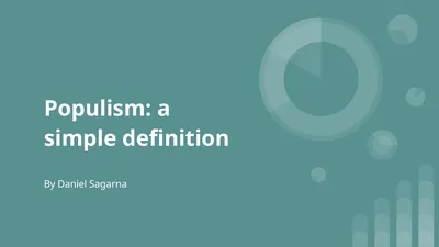 Populism: a simple definition By Daniel Sagarna