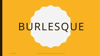 burlesque 12/22/2020 PRESENTATION CREATED BY KOPAL