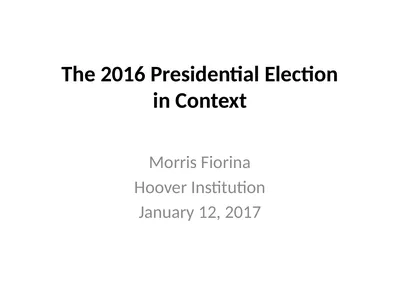 The 2016 Presidential Election in Context Morris