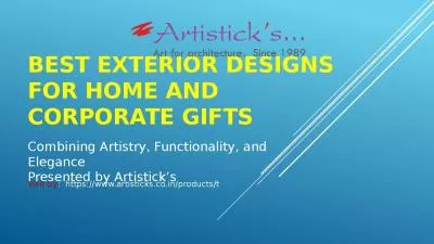 Aesthetic with the Best  Exterior Designs for Home and Artistic  Corporate Gifts