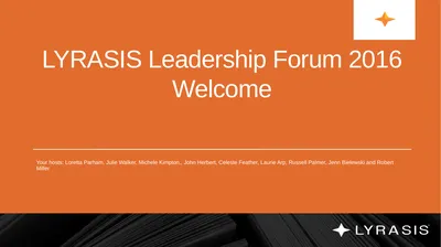 LYRASIS Leadership Forum 2016 Welcome Your hosts:
